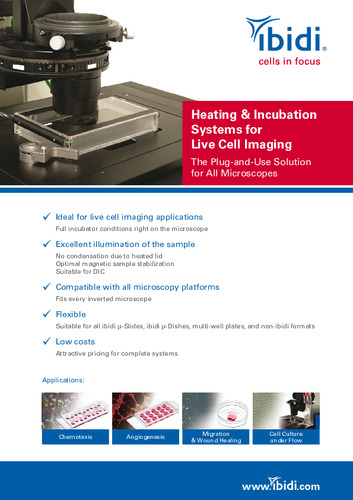 Product Flyer: ibidi Heating & Incubation Systems for Live Cell Imaging