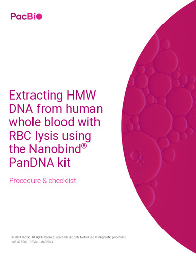Procedure checklist Extracting HMW DNA from human whole blood with RBC lysis using the Nanobind PanDNA kit