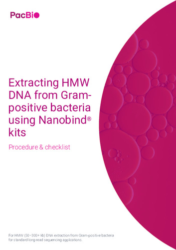 Extracting HMW DNA from Grampositive bacteria using Nanobind® kits Procedure & checklist