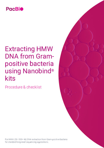 Procedure checklist Extracting HMW DNA from Gram positive bacteria using Nanobind kits