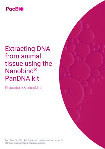 Procedure checklist Extracting DNA from animal tissue using the Nanobind PanDNA kit